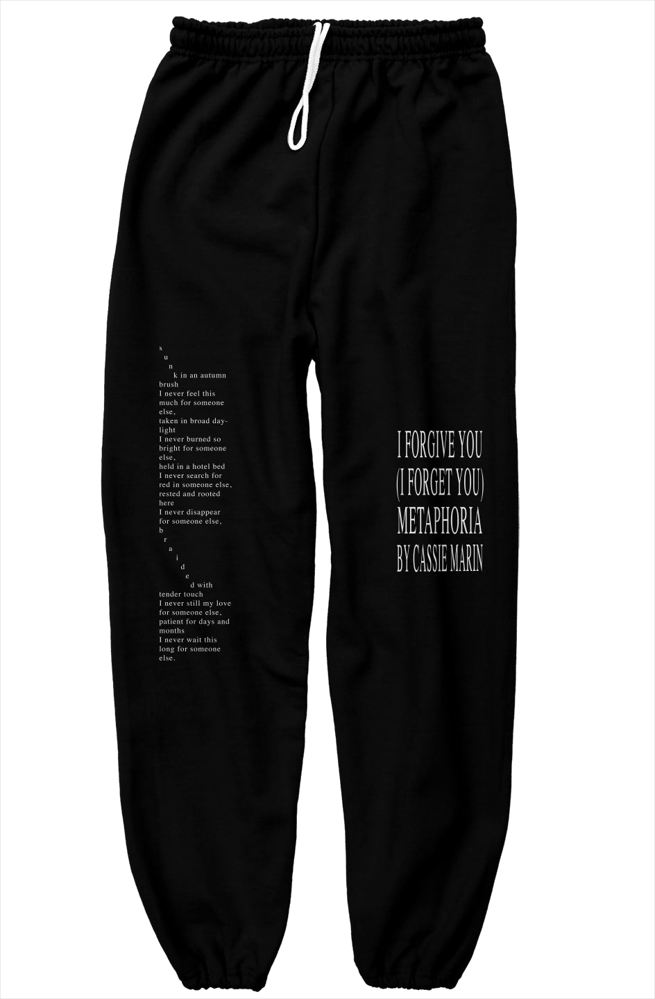 I FORGIVE YOU (I FORGET YOU) SWEATPANTS