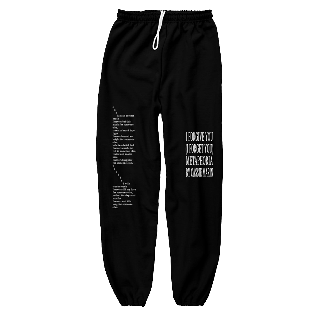 I FORGIVE YOU (I FORGET YOU) SWEATPANTS